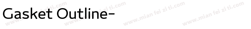 Gasket Outline字体转换